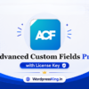 Advanced Custom Fields (ACF) With Licence Key